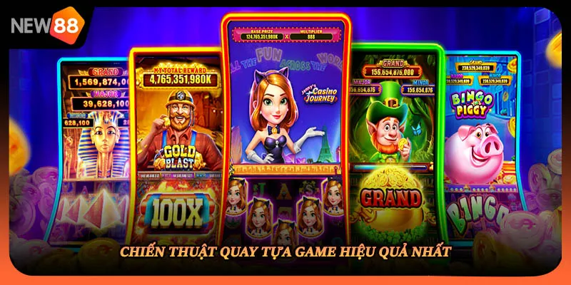 Chiến thuật quay tựa game hiệu quả nhất