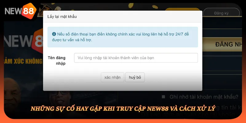 Những sự cố hay gặp khi truy cập NEW88 và cách xử lý